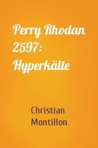 Perry Rhodan 2597: Hyperkälte
