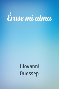 Érase mi alma