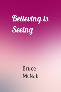 Believing is Seeing