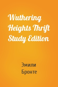 Wuthering Heights Thrift Study Edition