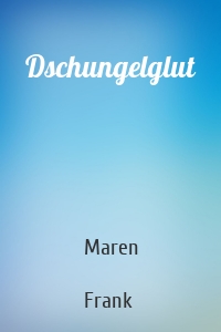 Dschungelglut