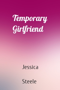 Temporary Girlfriend