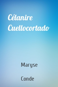 Célanire Cuellocortado