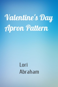 Valentine's Day Apron Pattern