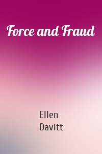 Force and Fraud