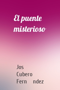 El puente misterioso