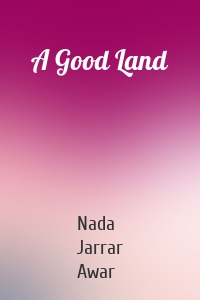 A Good Land