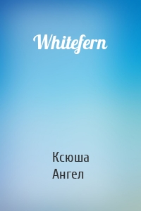 Whitefern