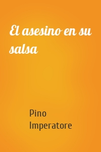 El asesino en su salsa