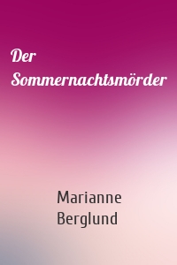 Der Sommernachtsmörder