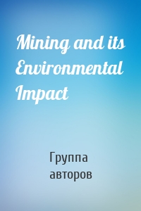 Mining and its Environmental Impact