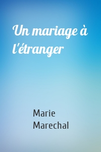 Un mariage à l'étranger