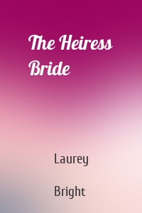 The Heiress Bride