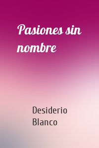 Pasiones sin nombre