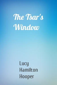 The Tsar's Window