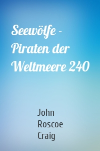 Seewölfe - Piraten der Weltmeere 240