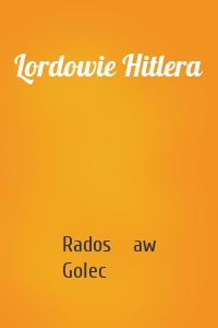 Lordowie Hitlera