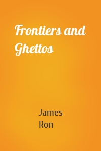 Frontiers and Ghettos