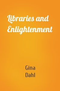 Libraries and Enlightenment