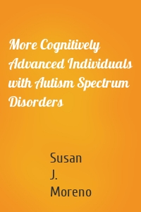 More Cognitively Advanced Individuals with Autism Spectrum Disorders