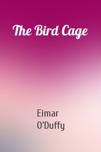 The Bird Cage