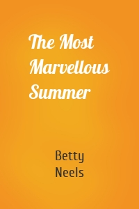 The Most Marvellous Summer