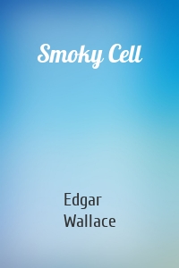 Smoky Cell