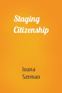 Staging Citizenship