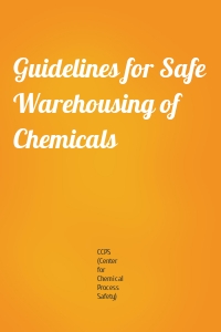 Guidelines for Safe Warehousing of Chemicals