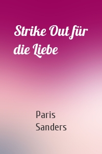 Strike Out für die Liebe