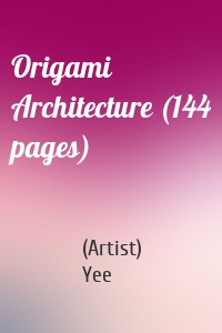 Origami Architecture (144 pages)