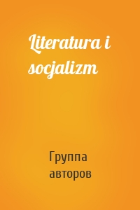 Literatura i socjalizm