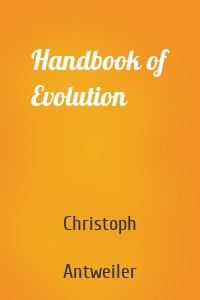 Handbook of Evolution