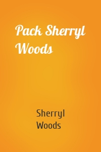 Pack Sherryl Woods