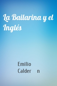La Bailarina y el Inglés