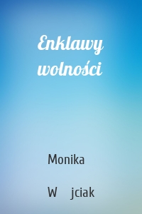 Enklawy wolności