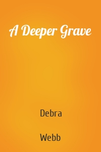 A Deeper Grave