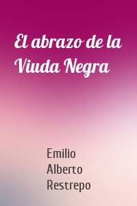 El abrazo de la Viuda Negra