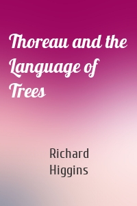 Thoreau and the Language of Trees