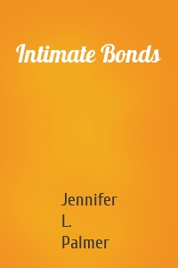 Intimate Bonds