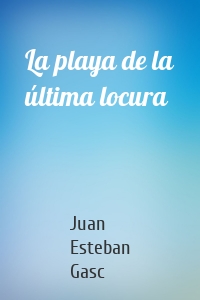 La playa de la última locura