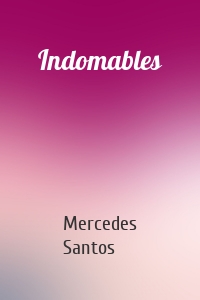 Indomables