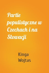 Partie populistyczne w Czechach i na Słowacji