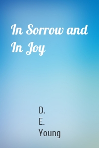 In Sorrow and In Joy