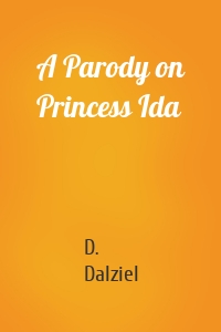 A Parody on Princess Ida