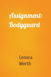 Assignment: Bodyguard