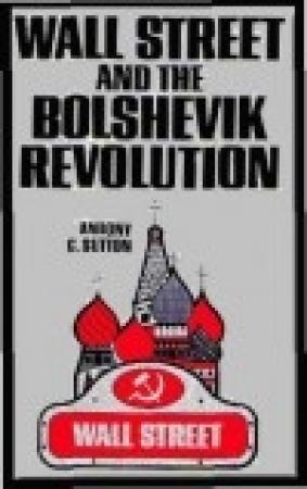 Обложка книги «Уолл-стрит и большевицкая революция» — Энтони Саттон