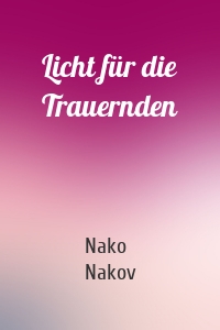 Licht für die Trauernden
