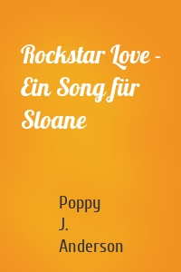 Rockstar Love - Ein Song für Sloane