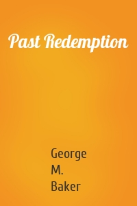 Past Redemption